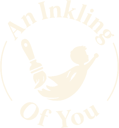 An Inkling of You